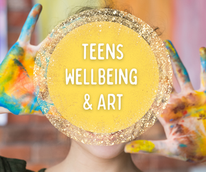 Teens Wellbeing & Art Programs