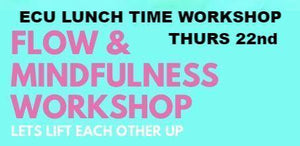 COMPLETED:  ECU Flow and Mindfulness - Thurs 22nd Nov